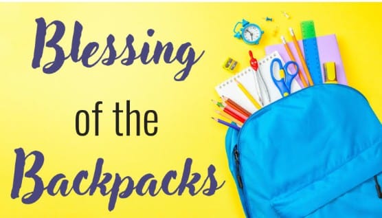 Blessing of the Backpacks Aug 16th